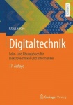 Digitaltechnik : Lehr- und Übungsbuch für Elektrotechniker und Informatiker