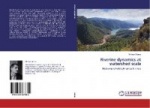 Riverine Dynamics at Watershed Scale
