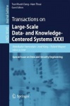 Transactions on Large-Scale Data- and Knowledge-Centered Systems XXXI - Special Issue on Data and Security Engineering