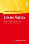 Lineare Algebra : Mit einer Einführung in diskrete Mathematik und Mengenlehre