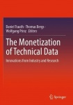 The Monetization of Technical Data - Innovations from Industry and Research