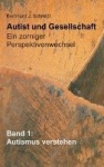 Autist und Gesellschaft - Ein zorniger Perspektivenwechsel