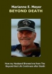 Beyond Death - How my Husband Showed me from The Beyond that Life Continues after Death