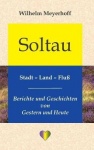 Soltau, Stadt - Land - Fluß - Berichte und Geschichten von Gestern und Heute