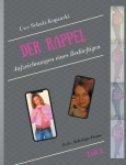 Der Rappel - Teil 2 - Aufzeichnungen eines Bedurftigen