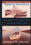Beginn mit Motorbooten - M.Y. Andrea und Elan F-606