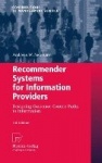 Recommender Systems for Information Providers - Designing Customer Centric Paths to Information