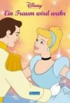 Disney Prinzessin. Ein Traum wird wahr