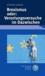 Brexismus Oder - Verortungsversuche Im Dazwischen