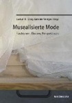 Musealisierte Mode