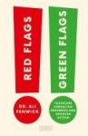 Red Flags, Green Flags