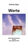 Werte - LebensKunst-Impulse für die Bewusstseins-Elite