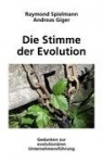 Die Stimme der Evolution - Gedanken zur evolutionären Unternehmensführung