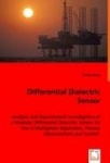 Differential Dielectric Sensor - Analysis and Experimental Investigation of a Modular Differential Dielectric Sensor for Use in 