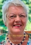 55 years - my vision of life - Successfully facing the constant challenge