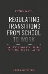 Regulating Transitions from School to Work – An Institutional Ethnography of Activation Work in Action