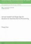 Vertical Handoff and Single Sign-On Solutions for Seamless Service Provisioning