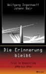 Die Erinnerung bleibt