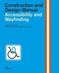 Accessibility and Wayfinding - Construction and Design Manual