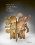 William Underhill - Casting a Legacy