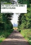 Die Geschichte einer Verführung
