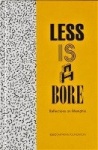 Less is a Bore. Reflections on Memphis