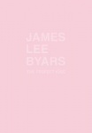 James Lee Byars - The Perfect Kiss