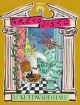Greco Disco - The Art and Design of Luke Edward Hall