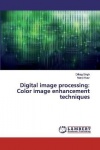 Digital image processing - Color image enhancement techniques