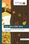 Fear Not Little One