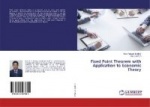 Fixed Point Theorem with Application to Economic Theory
