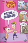 Pazzie e peripezie! Phineas&Ferb