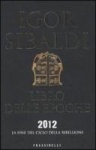 Libro delle epoche. 2012, la fine del ciclo della ribellione