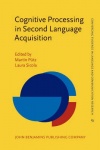 Cognitive Processing in Second Language Acquisition - Inside the learner's mind