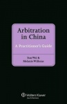 Arbitration in China - A Practitioner's Guide