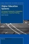 Higher Education Systems - Conceptual Frameworks, Comparative Perspectives, Empirical Findings