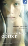 Glöm att ni har en dotter