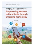 Bridging the Digital Divide - Empowering Women in Rural India Through Emerging Technology