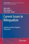 Current Issues in Bilingualism : Cognitive and Socio-linguistic Perspectives