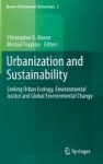 Urbanization and Sustainability - Linking Urban Ecology, Environmental Justice and Global Environmental Change