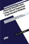 Material Identification Using Mixed Numerical Experimental Methods : Proceedings of the EUROMECH Colloquium held in