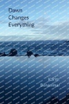 Dawn Changes Everything