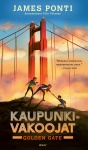 Kaupunkivakoojat: Golden Gate