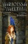 VARJOISSA VAELTAJA