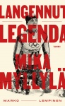 Langennut legenda (pokkari) : Mika Myllylä