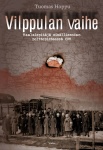 Vilppulan vaihe : Maalaispitäjä sisällissodan polttopisteessä 1918