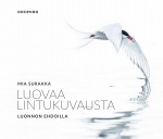 Luovaa lintukuvausta luonnon ehdoilla