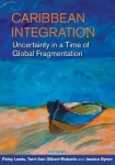 Caribbean Integration - Uncertainty in a Time of Global Fragmentation
