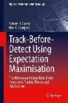 Track-Before-Detect Using Expectation Maximisation : The Histogram Probabilistic Multi-hypothesis Tracker: Theory and