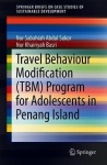 Travel Behaviour Modification (TBM) Program for Adolescents in Penang Island : Intervention Ideas to Promote Sustainable